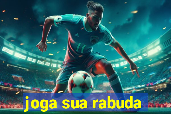 joga sua rabuda